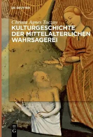 Cover of Kulturgeschichte der mittelalterlichen Wahrsagerei