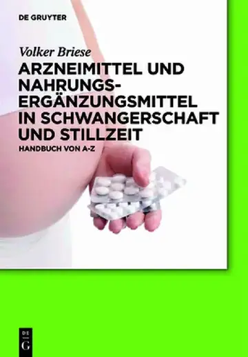 Cover of Arzneimittel Und Nahrungserganzungsmittel In Schwangerschaft Und Stillzeit