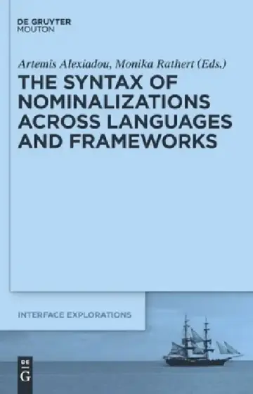 Cover of The Syntax of Nominalizations across Languages and Frameworks