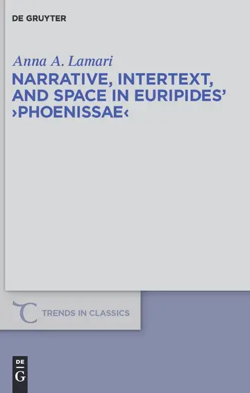 Cover of Narrative, Intertext, and Space in Euripides' Phoenissae