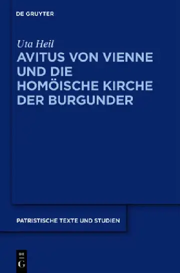 Cover of Avitus Von Vienne Und Die Homöische Kirche Der Burgunder
