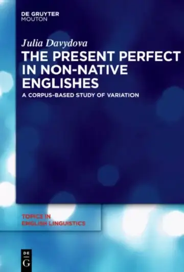 Cover of The Present Perfect in Non-Native Englishes