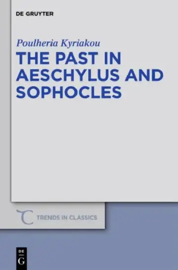 Cover of The Past in Aeschylus and Sophocles