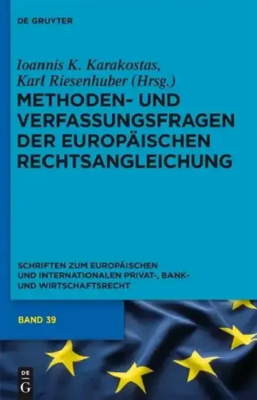 Cover of Methoden- Und Verfassungsfragen Der Europäischen Rechtsangleichung