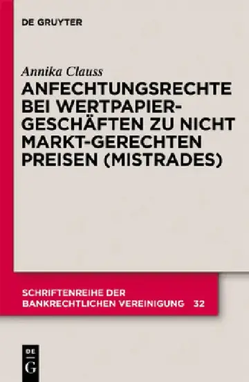 Cover of Anfechtungsrechte Bei Wertpapiergeschäften Zu Nicht Marktgerechten Preisen (Mistrades)