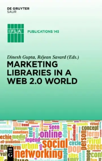 Cover of Marketing Libraries in a Web 2.0 World