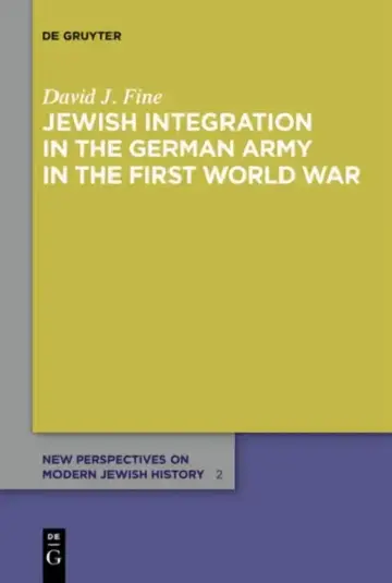 Cover of Jewish Integration in the German Army in the First World War