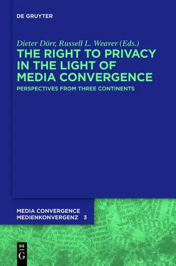 Cover of The Right to Privacy in the Light of Media Convergence