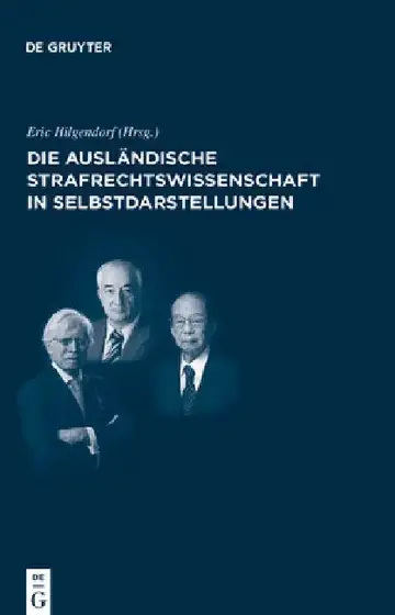 Cover of Die ausländische Strafrechtswissenschaft in Selbstdarstellungen