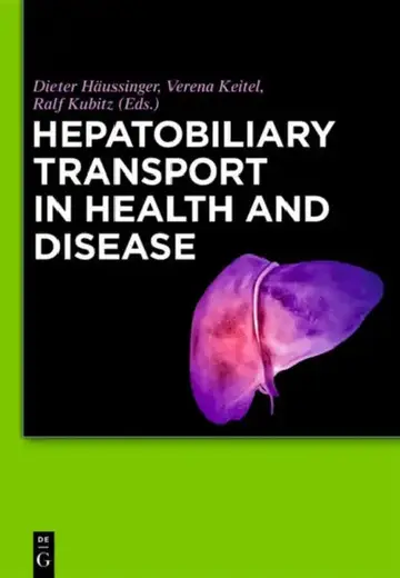 Cover of Hepatobiliary Transport in Health and Disease
