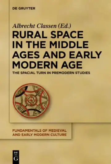 Cover of Rural Space in the Middle Ages and Early Modern Age
