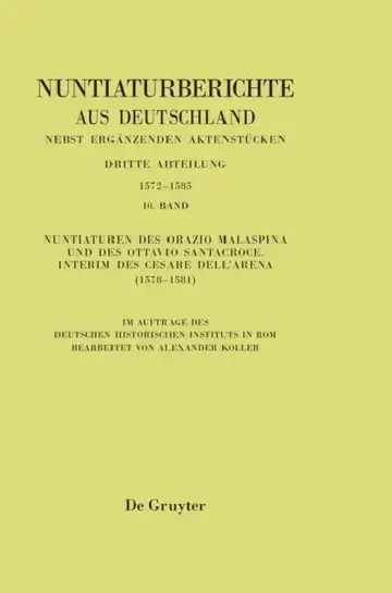Cover of Nuntiaturen Des Orazio Malaspina Und Des Ottavio Santacroce. Interim Des Cesare Dell'arena (1578-1581)
