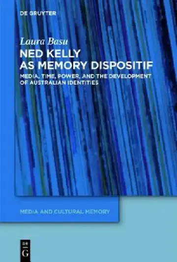 Cover of Ned Kelly as Memory Dispositif