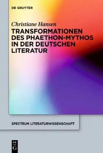 Cover of Transformationen des Phaethon-Mythos in der deutschen Literatur