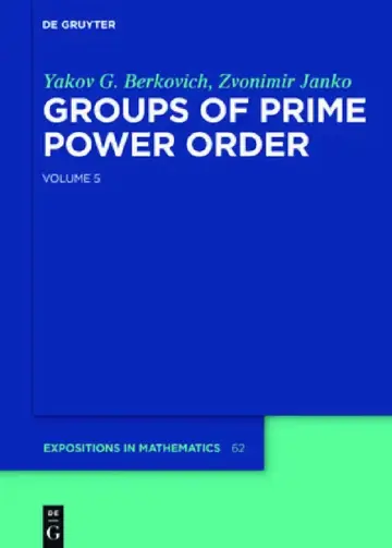 Cover of Groups of Prime Power Order. Volume 5