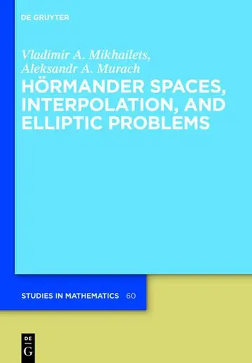 Cover of Hormander Spaces, Interpolation, and Elliptic Problems