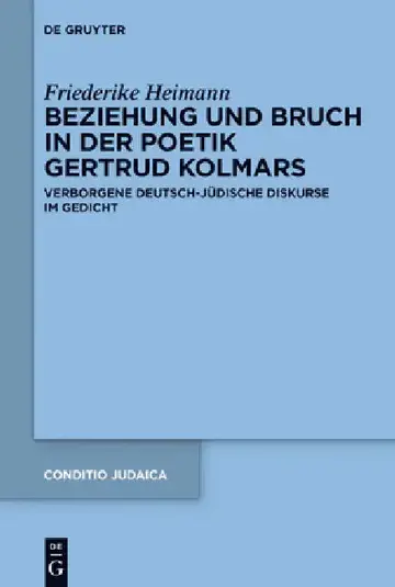 Cover of Beziehung und Bruch in der Poetik Gertrud Kolmars