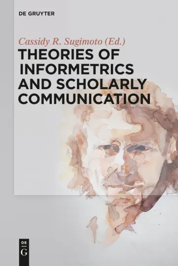 Cover of Theories of Informetrics and Scholarly Communication