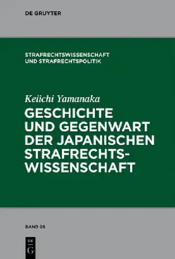 Cover of Geschichte und Gegenwart der japanischen Strafrechtswissenschaft