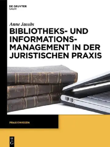 Cover of Bibliotheks- Und Informationsmanagement in Der Juristischen PRAXIS