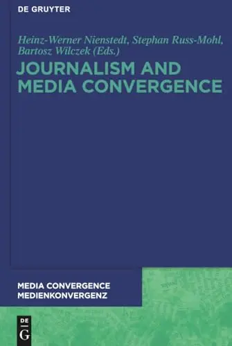 Cover of Journalism and Media Convergence