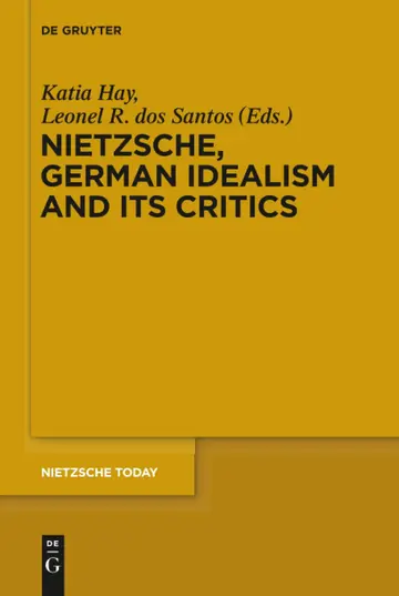 Cover of Nietzsche, German Idealism and Its Critics