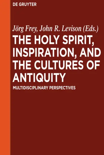 Cover of The Holy Spirit, Inspiration, and the Cultures of Antiquity