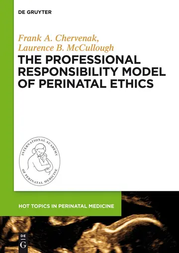 Cover of The Professional Responsibility Model of Perinatal Ethics