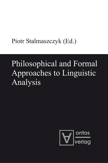 Cover of Philosophical and Formal Approaches to Linguistic Analysis