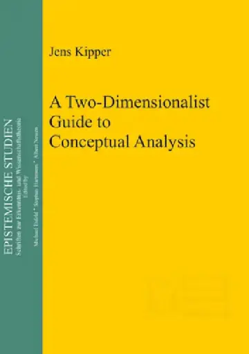 Cover of A Two-Dimensionalist Guide to Conceptual Analysis