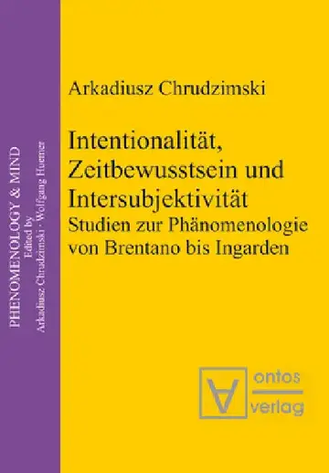 Cover of Intentionalität, Zeitbewusstsein und Intersubjektivität
