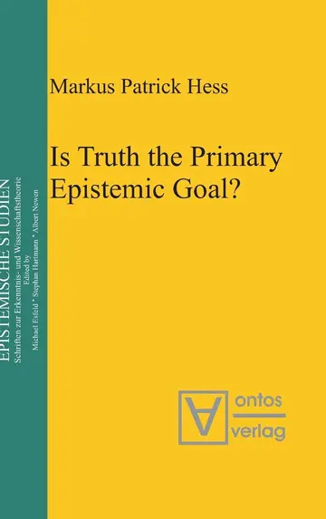 Cover of Is Truth the Primary Epistemic Goal?
