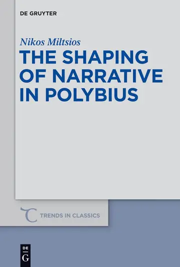 Cover of The Shaping of Narrative in Polybius