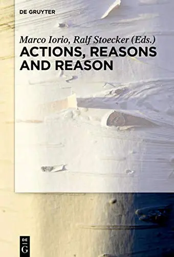 Cover of Actions, Reasons and Reason