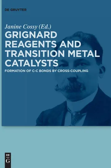 Cover of Grignard Reagents and Transition Metal Catalysts