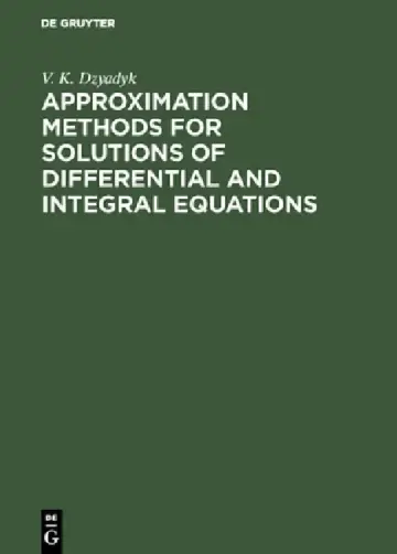 Cover of Approximation Methods for Solutions of Differential and Integral Equations