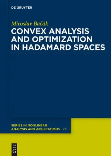 Cover of Convex Analysis and Optimization in Hadamard Spaces