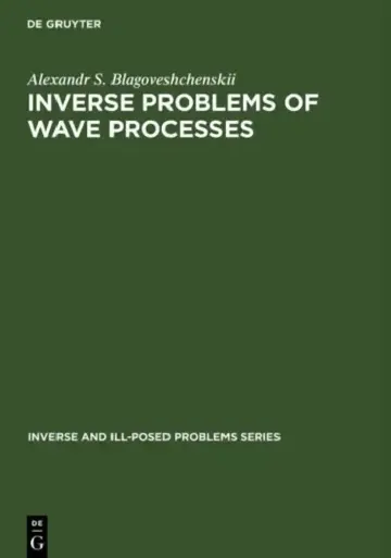 Cover of Inverse and Ill-Posed Problems Series, Inverse Problems of Wave Processes