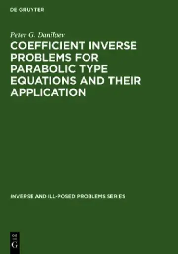 Cover of Inverse and Ill-Posed Problems Series, Coefficient Inverse Problems for Parabolic Type Equations and Their Application