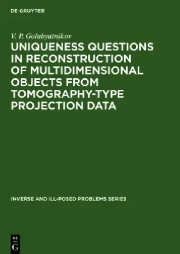 Cover of Uniqueness Questions in Reconstruction of Multidimensional Objects from Tomography-Type Projection Data