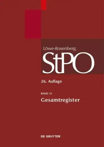 Cover of Lowe/Rosenberg. Die Strafprozeordnung Und Das Gerichtsverfassungsgesetz, Band 13, Gesamtregister