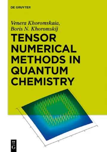 Cover of Tensor Numerical Methods in Quantum Chemistry