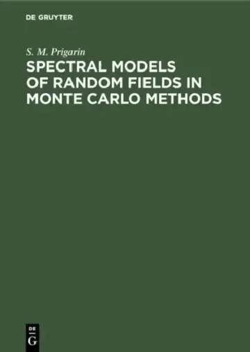 Cover of Spectral Models of Random Fields in Monte Carlo Methods