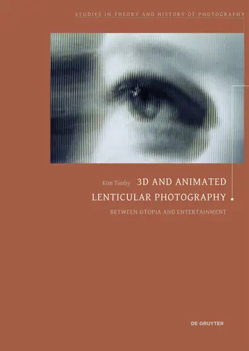 Cover of 3D and Animated Lenticular Photography