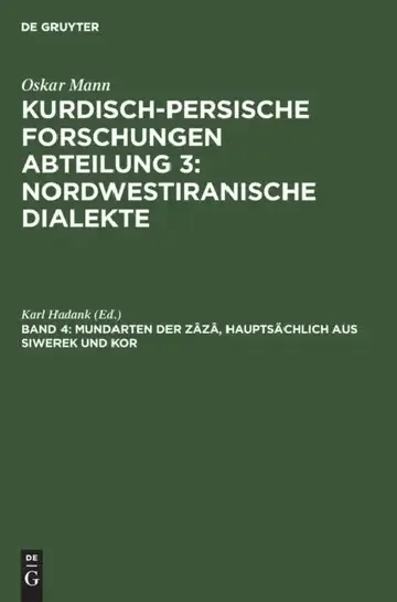 Cover of Mundarten Der Zâzâ, Hauptsächlich Aus Siwerek Und Kor