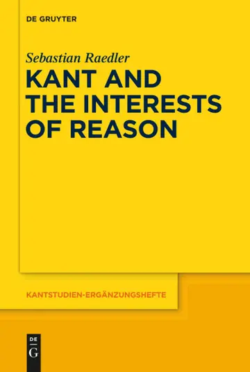 Cover of Kant and the Interests of Reason