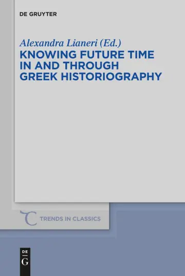 Cover of Knowing Future Time in and Through Greek Historiography