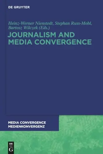 Cover of Journalism and Media Convergence