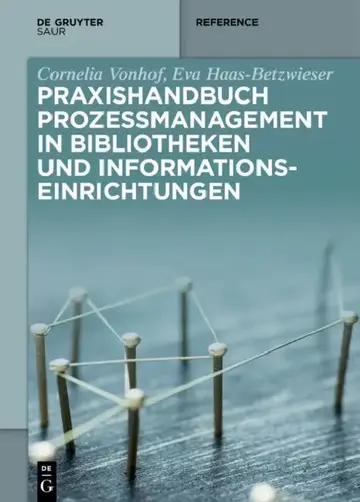 Cover of Praxishandbuch Prozessmanagement in Bibliotheken Und Informationseinrichtungen
