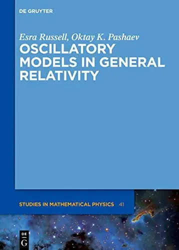 Cover of Oscillatory Models in General Relativity